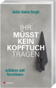 Ourghi: Ihr müsst kein Kopftuch tragen