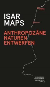 Isar Maps: TU Berlin (Inst. Landschaftsarchitektur/Umweltplanung)