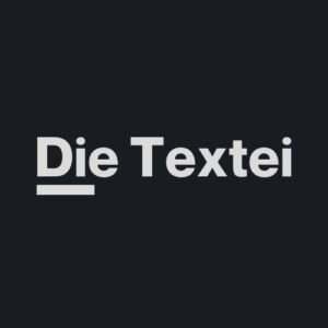Die Textei (Logo) Lektorat, Redaktion, Produktmanagement: Claudia Weingartner