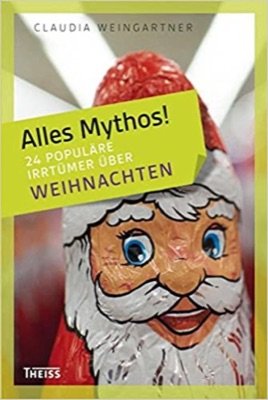 Buchcover: Alles Mythos. 24 populäre Irrtümer über Weihnachten