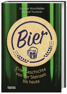 Bier. Eine Geschichte